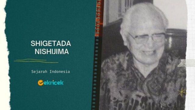 Shigetada Nishijima adalah seorang agen intelejen Angkatan Laut Jepang. Sebelum Perang Pasifik ia mengadakan hubungan dengan kaum nasionalis Indonesia dengan kedok sebagai seorang pegawai toko serba ada.