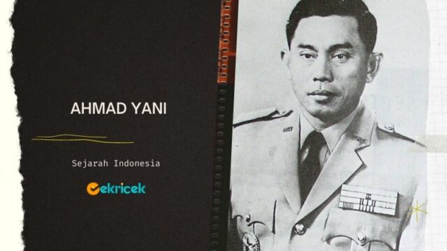 Ahmad Yani adalah pahlawan Revolusi dan Jenderal TNI kelahiran Purworejo, 19 Juni 1922 dan wafat di Lubang Buaya, 1 Oktober 1965.