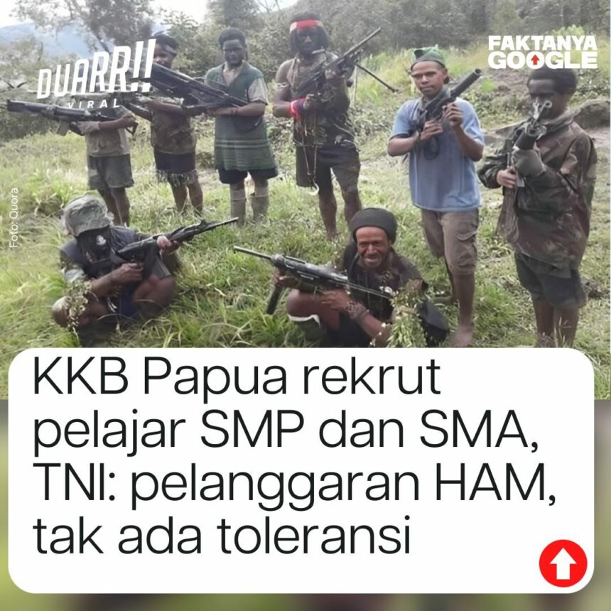 Cekricek.id, Berita Viral - Banyak dari netizen menilai jika KKB Papua sama sekali tidak ada toleransi. Kini rekrut pelajar SMP dan SMA