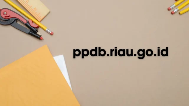 Cekricek, Berita Riau Hari Ini: Panduan Lengkap PPDB Riau Go ID: Semua yang Perlu Anda Ketahui