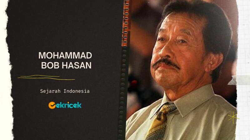 Mohammad Bob Hasan adalah Pebisnis di bidang kayu lapis di Indonesia kelahiran Semarang 1931, dan dibesar sebagai anak angkat Jenderal Gatot Subroto. Bob Hasan aktif dikenal sebagai ketua Apkindo (Asosiasi Panel Kayu Lapis Indonesia).