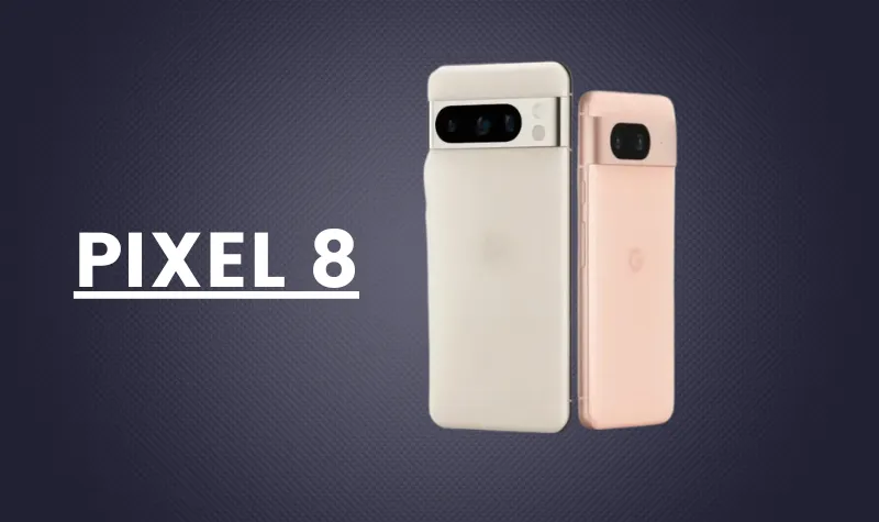 Desain Pixel 8: Google Ungkap Sebelum Peluncuran iPhone Apple