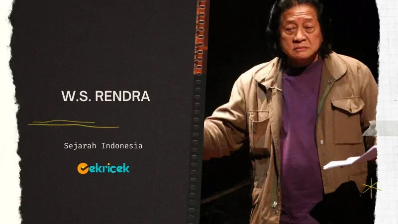 W.S. Rendra: Aktor, Sutradara, dan Penyair Legendaris Indonesia