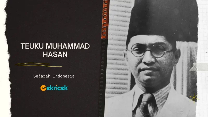 Teuku Muhammad Hasan: Gubernur Sumatera dan Pahlawan Nasional Indonesia